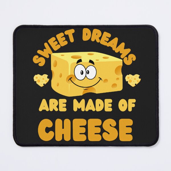 Item preview, Sweet Dreams are made of cheese kawaii - A funny gift for cheese lovers designed and sold by Best-Designers.