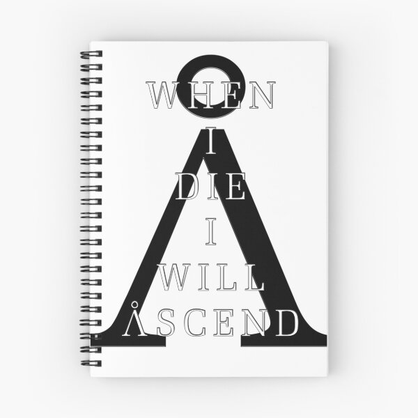 Item preview, When I Die I Will Ascend designed and sold by steveskies.
