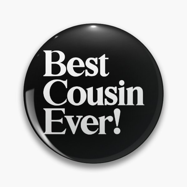 Item preview, Best Cousin Ever - Best Gift for Cousin designed and sold by heyluckyseven.