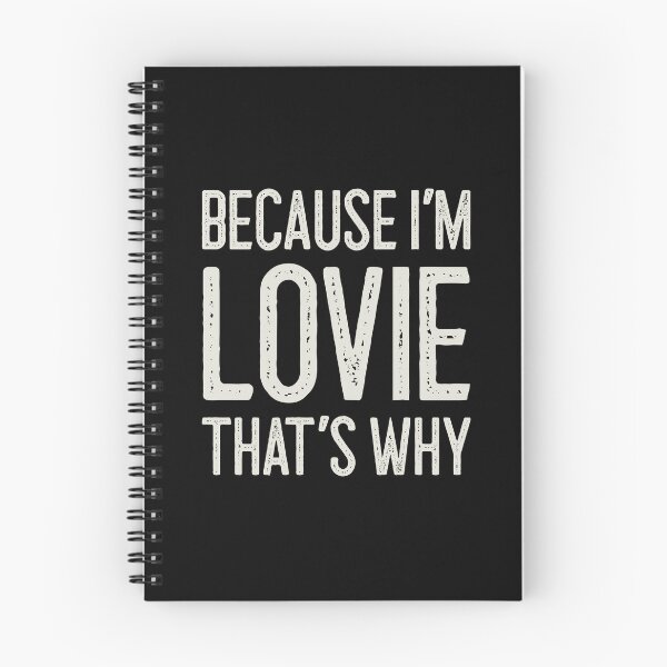 Item preview, Because I’m Lovie That’s Why Funny Personalized Name designed and sold by MariosNydras.