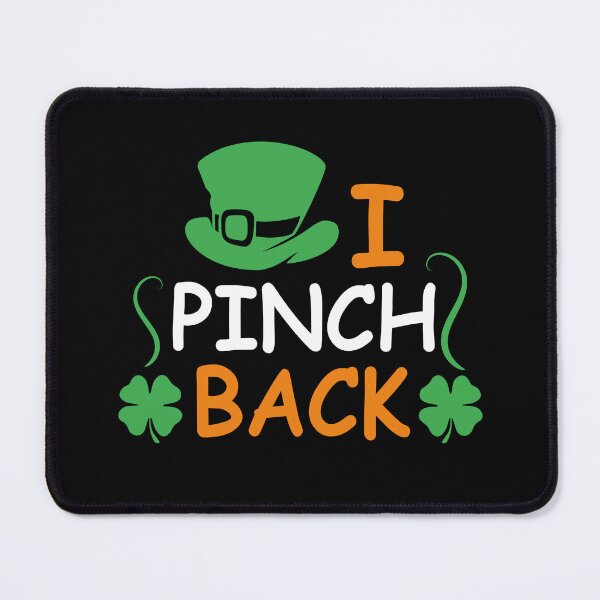 Item preview, I Pinch Back Saint Patrick Day designed and sold by Alisigner.