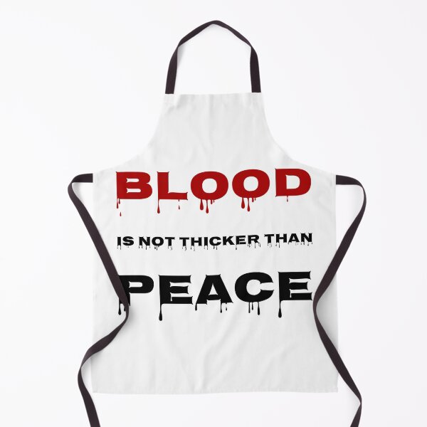 Item preview, Blood is not thicker than peace designed and sold by PlacidHinds.