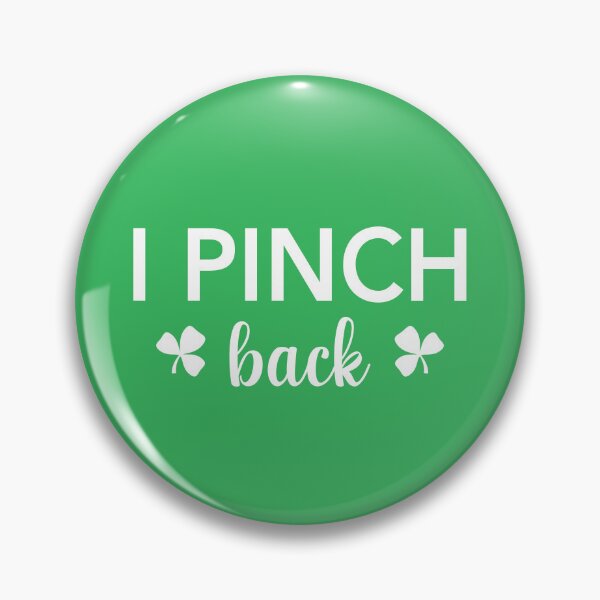 Item preview, I Pinch Back Saint Patrick Day designed and sold by Alisigner.