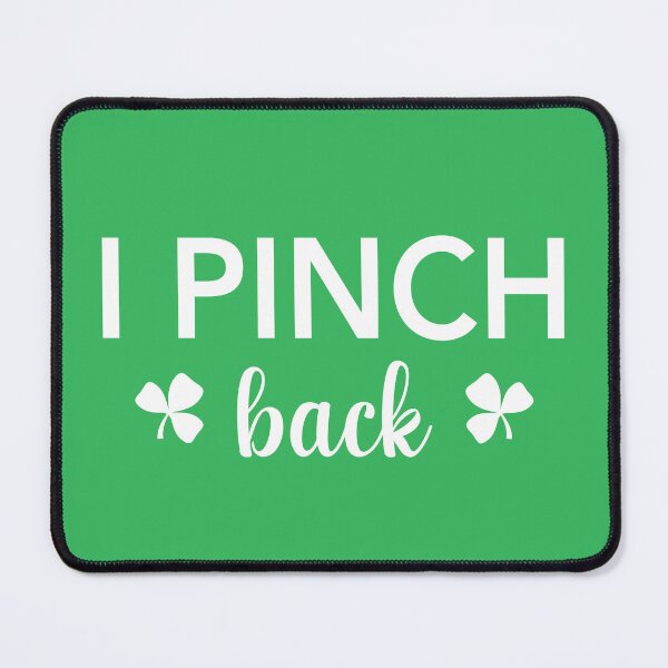 Item preview, I Pinch Back Saint Patrick Day designed and sold by Alisigner.