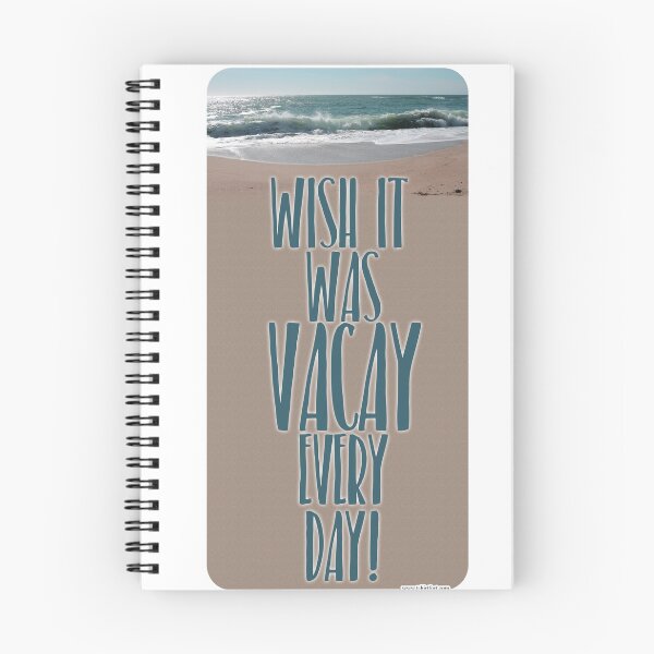 Item preview,  Vacay Everyday Fun Beachy Slogan designed and sold by mytshirtfort.
