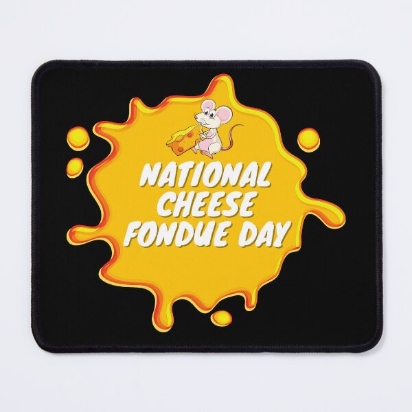 Item preview, National Cheese Fondue Day - Funny Cheese design designed and sold by trendyshopy.