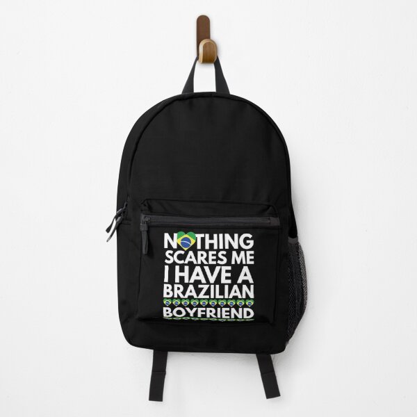 Item preview, Nothing Scares Me, I have a Brazilian Boyfriend designed and sold by HelloFromAja.