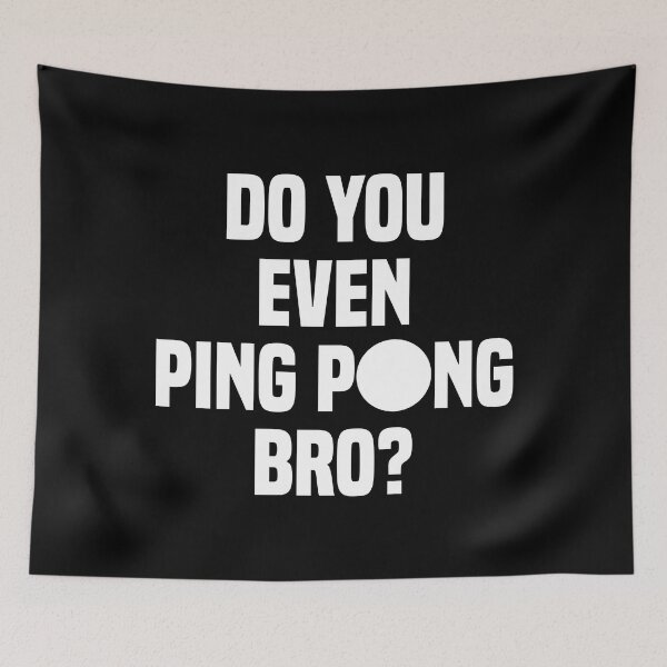 Item preview, Do You Even Ping Pong Bro designed and sold by TooFlyDesign.