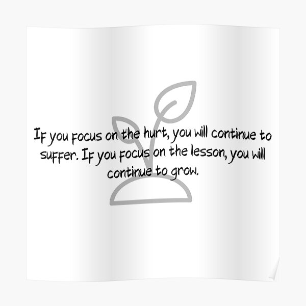 focus-on-the-lesson-you-will-continue-to-grow-poster-for-sale-by