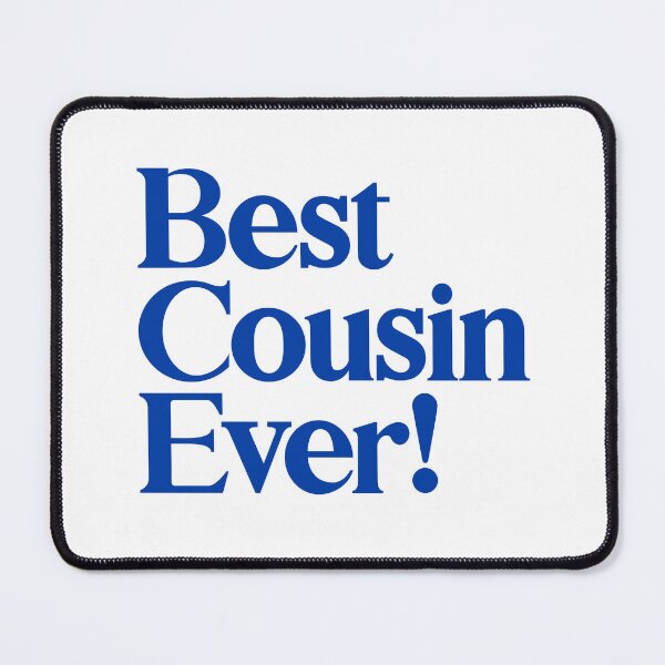 Item preview, Best Cousin Ever - Best Gift for Cousin - Blue designed and sold by heyluckyseven.