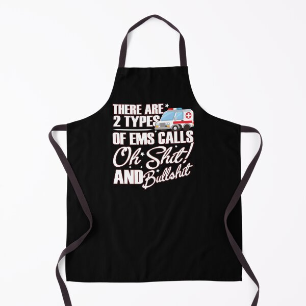 Item preview, Funny EMS Calls EMT Paramedic Ambulance Gift designed and sold by TooFlyDesign.