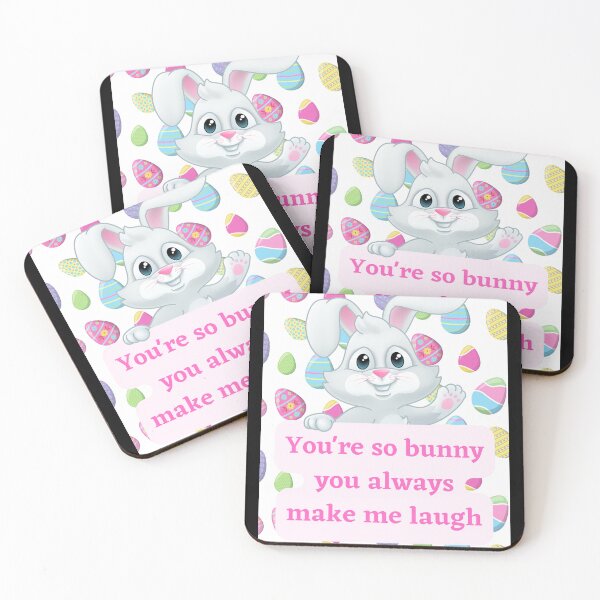 Item preview, you're so bunny you always make me laugh designed and sold by earth wings.