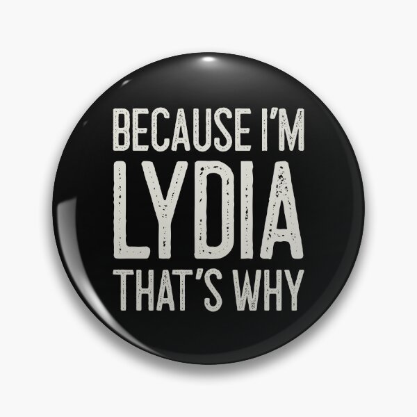 Item preview, Because I’m Lydia That’s Why Funny Personalized Name designed and sold by MariosNydras.