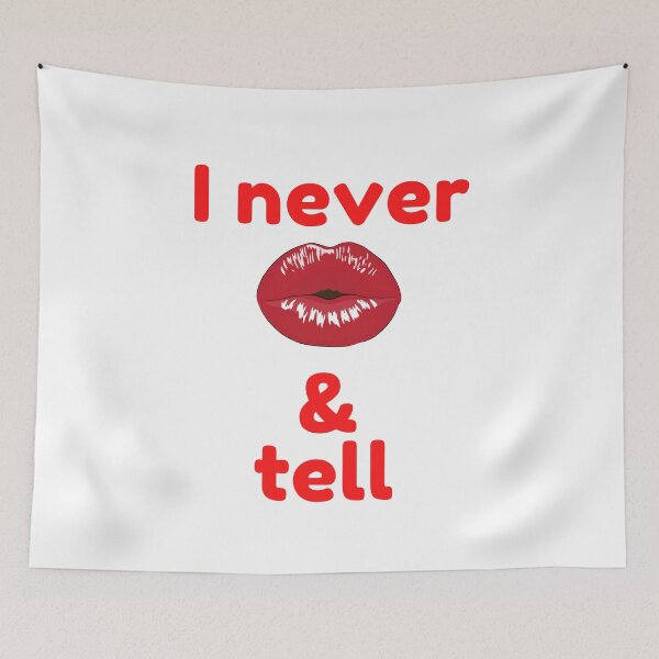 Item preview, I never kiss and tell. designed and sold by keenikai.