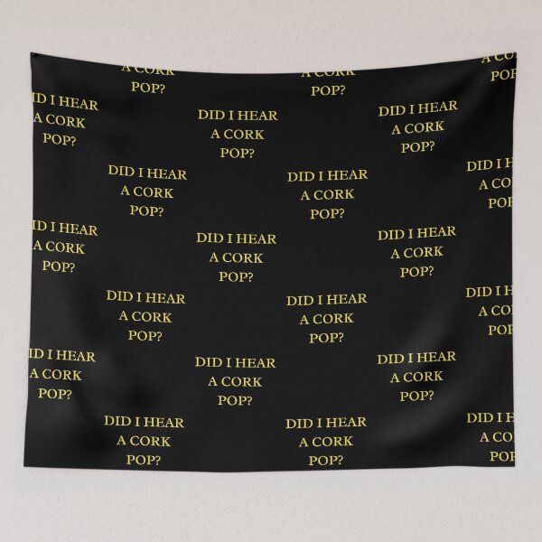 Item preview, Did I Hear a Cork Pop? designed and sold by leafsquare.