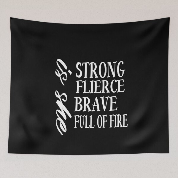 Item preview,  She Is Strong Brave Full Of Fire Fierce designed and sold by karim82.