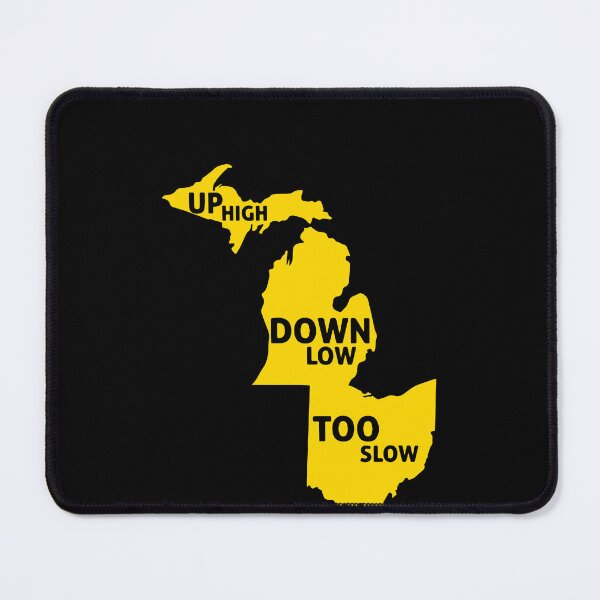 Item preview, Up high Down low Too slow Michigan map yellow designed and sold by LandaMacorn.