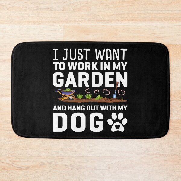 Item preview, Work In My Garden And Hang With My Dog designed and sold by TooFlyDesign.