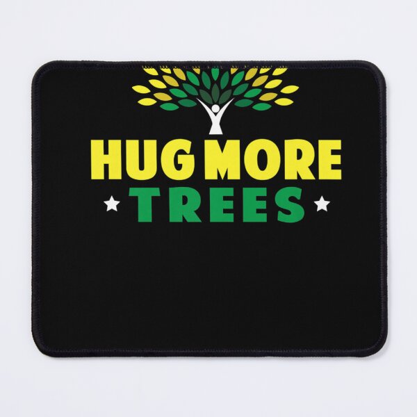 Item preview, Hug More Trees - Earth Day designed and sold by CesarDiaz.