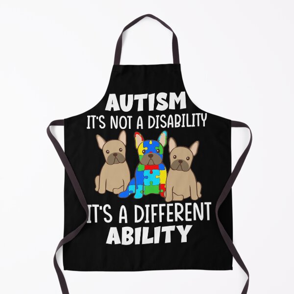 Item preview, French Bulldog Autism: Autism It's Not A Disability It's A Different Ability designed and sold by AMINE  ★★★★★.