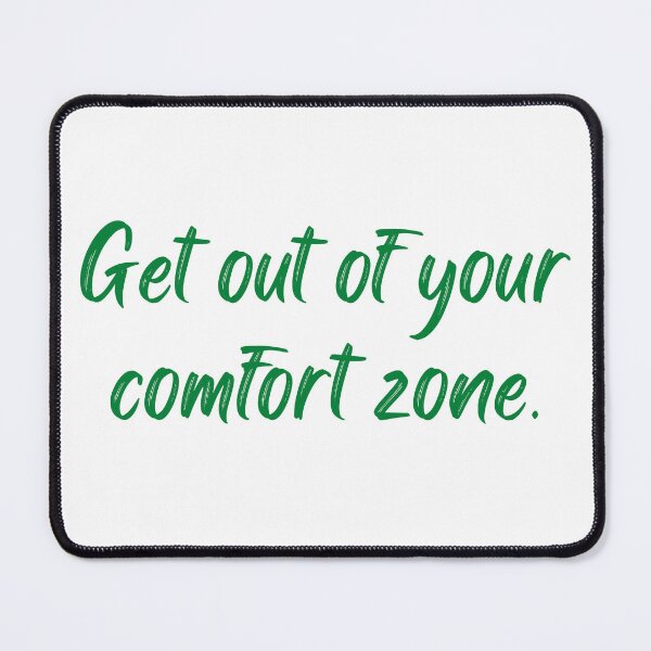 Item preview, Get out of your comfort zone. designed and sold by Scopestor.