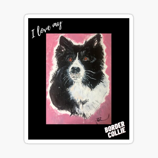 I LOVE MY BORDER COLLIE Sticker