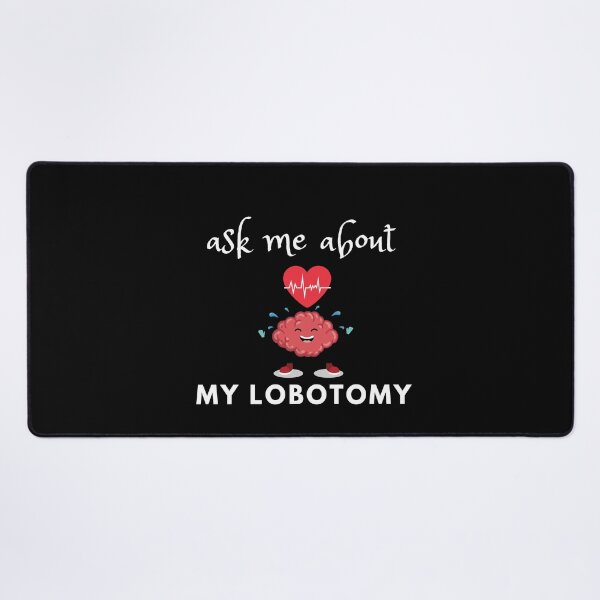 Item preview, Ask me about my lobotomy sticker designed and sold by Havilaharts.