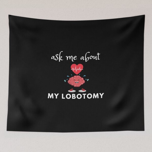 Item preview, Ask me about my lobotomy sticker designed and sold by Havilaharts.