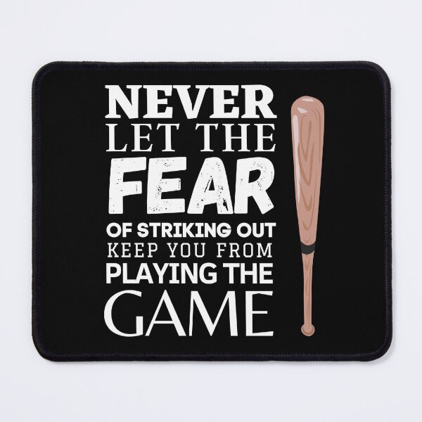 Item preview, Never let the fear of striking out designed and sold by Thetruemo.
