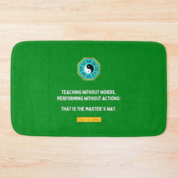 Item preview, Teaching Without Words, Performing Without Actions: That Is The Master's Way - Tao te ching - Lao Tzu designed and sold by Primalidentity.