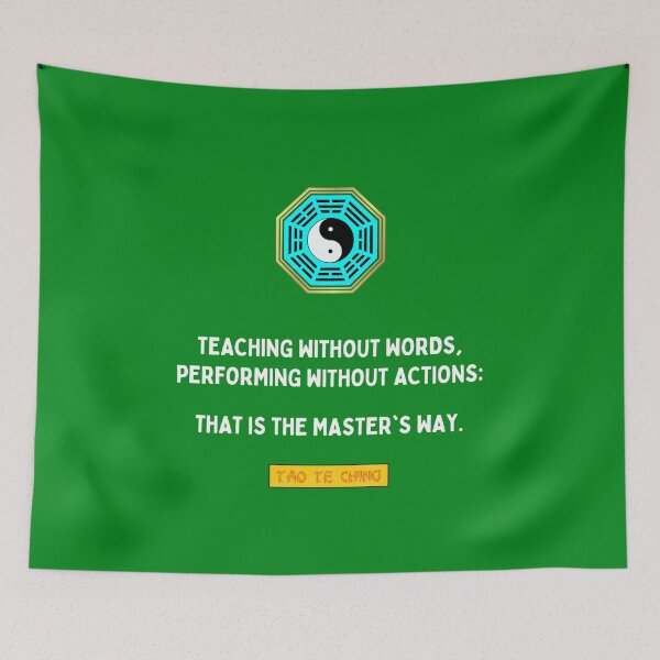 Item preview, Teaching Without Words, Performing Without Actions: That Is The Master's Way - Tao te ching - Lao Tzu designed and sold by Primalidentity.