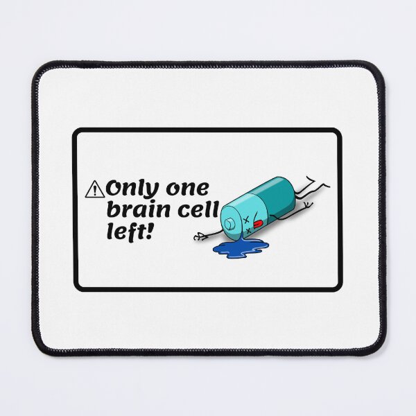 Item preview, Only one brain cell left designed and sold by Bonicrazypeople.