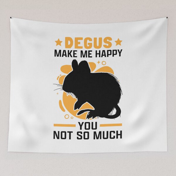 Item preview, Degus Make Happy Chilean Rodent Degu designed and sold by madgrfx.