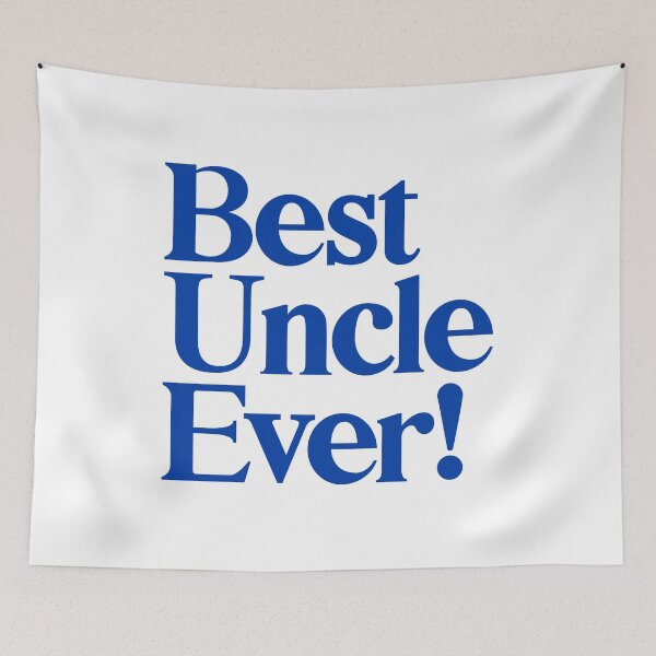 Item preview, Best Uncle Ever - Best Gift for Uncles - Blue designed and sold by heyluckyseven.
