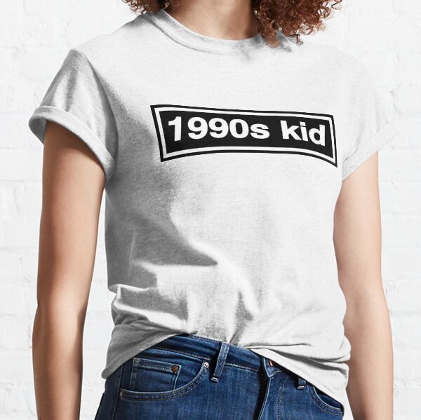 1990s Kid - OASIS Band Tribute - MADE IN THE 90s Classic T-Shirt