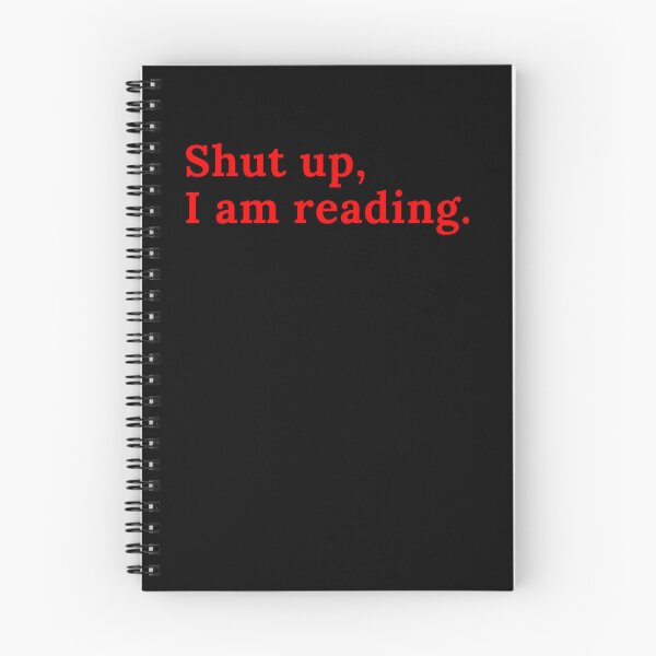 Item preview, Shut up, I am reading. - Red Text designed and sold by TheKnightWriter.