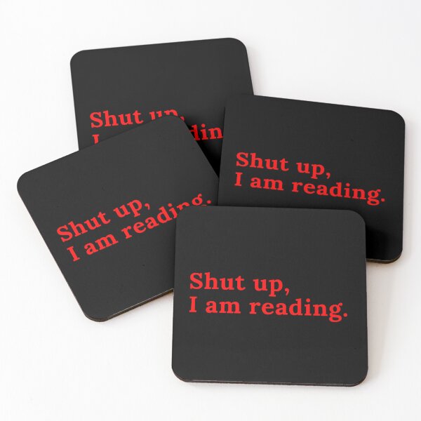 Item preview, Shut up, I am reading. - Red Text designed and sold by TheKnightWriter.