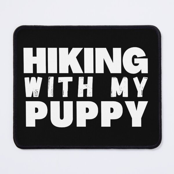 Item preview, Hiking with my puppy designed and sold by Rsagur12.