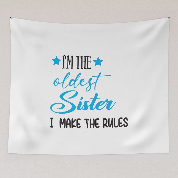Item preview, I'm The Oldest Sister I Make The Rules designed and sold by karim82.