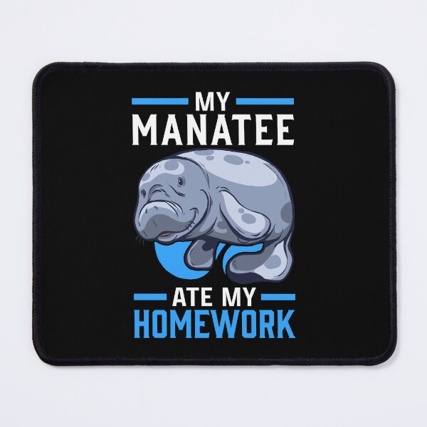 Item preview, Manatee ate homework Manatee Sea Cow designed and sold by madgrfx.
