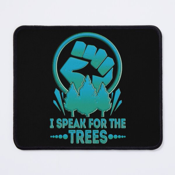 Item preview, I Speak For The Trees Earth Day 2022 Save Earth Inspiration designed and sold by CharJens.
