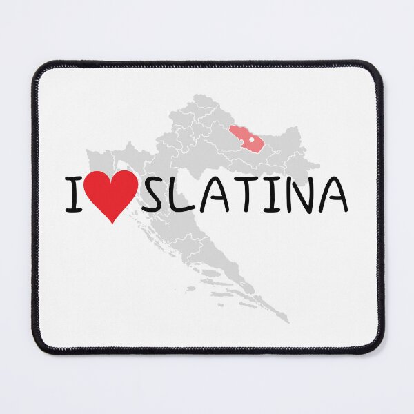 Item preview, "I Love Slatina" designed and sold by MC Art Studio.