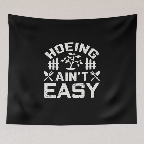Item preview, Funny Gardening Meme for Hoeing Ain't Easy Lovers designed and sold by Theparticular.