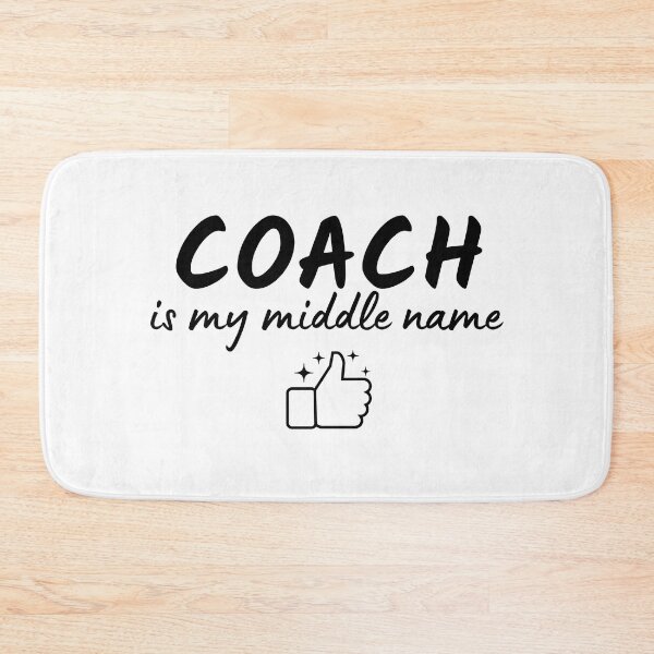 Item preview, Coach is my middle name designed and sold by Smileycreation.