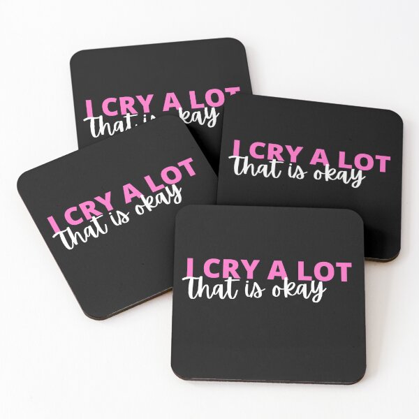 Item preview, I am crying a lot that is okay quote designed and sold by Rsagur12.