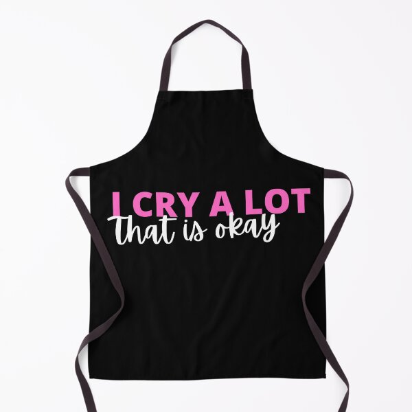 Item preview, I am crying a lot that is okay quote designed and sold by Rsagur12.