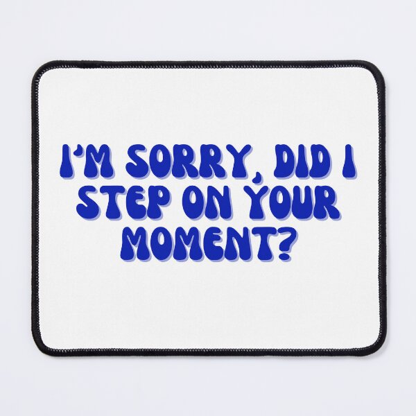 Item preview, Did I Step On Your Moment? - Black Widow Marvel Quote designed and sold by brookeisanerd.