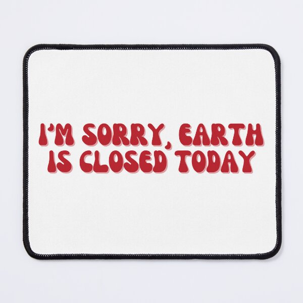 Item preview, Earth Is Closed Today - Iron Man Marvel Quote designed and sold by brookeisanerd.