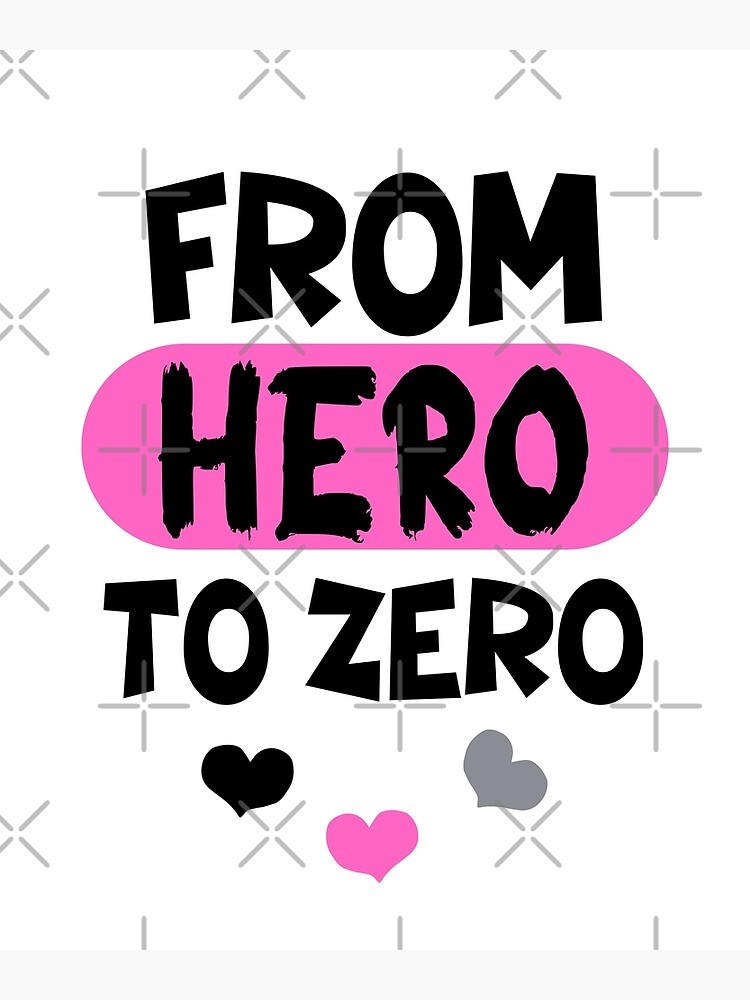 From Hero to Zero Premium Matte Vertical Poster sold by TorrLavelle ...