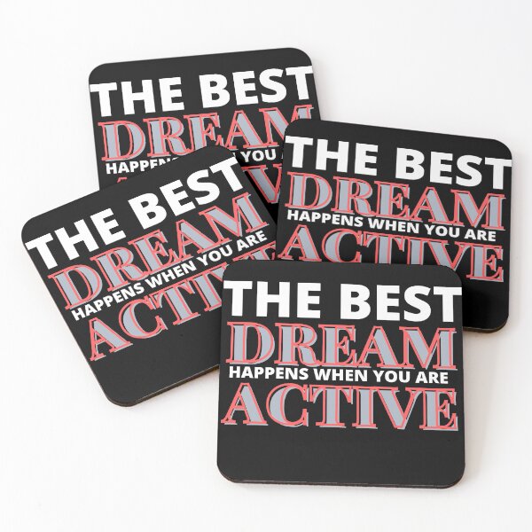 Item preview, The best dream happens when you are active designed and sold by Rsagur12.